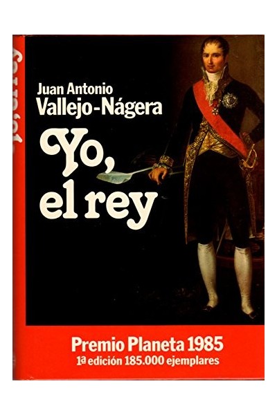 Yo, el rey - Juan Antonio Vallejo-Nagera